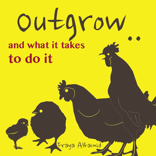outgrow and what it takes to do it